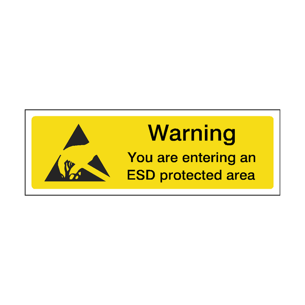 Warning You Are Entering An ESD Protected Area Safety Sign | Safety-Label.co.uk
