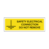Safety Electrical Connection Do Not Remove Label | Safety-Label.co.uk