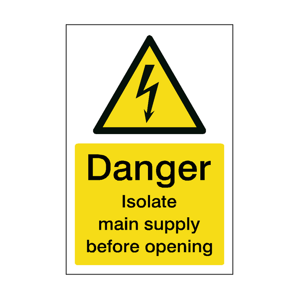 Isolate Main Supply Safety Sign | Safety-Label.co.uk