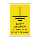 Safety Electrical Connection Do Not Remove Safety Sign | Safety-Label.co.uk