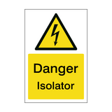 Danger Isolator Safety Sign | Safety-Label.co.uk