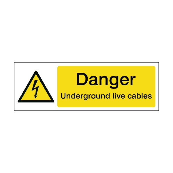 Danger Underground Live Cables Safety Sign | Safety-Label.co.uk