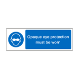 Opaque Eye Protection Must Be Worn Label | Safety-Label.co.uk