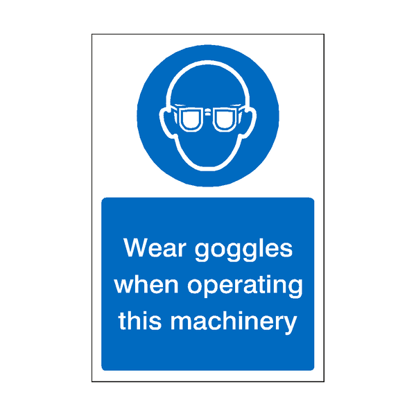 Wear Goggles When Operating Machinery Sticker | Safety-Label.co.uk
