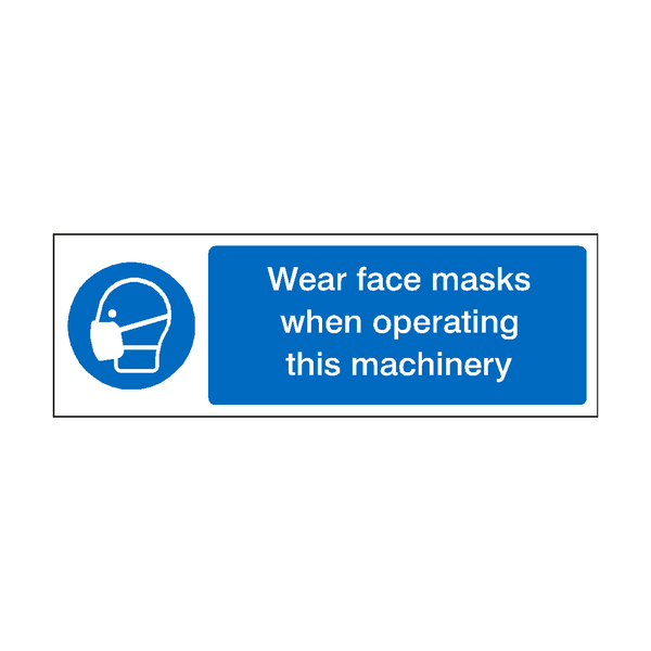 Wear Face Masks When Operating Machinery Label | Safety-Label.co.uk