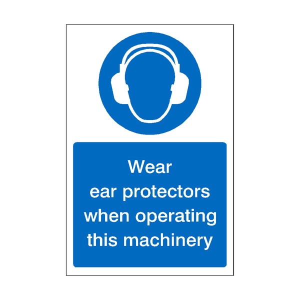Wear Ear Protectors Machinery Sticker | Safety-Label.co.uk
