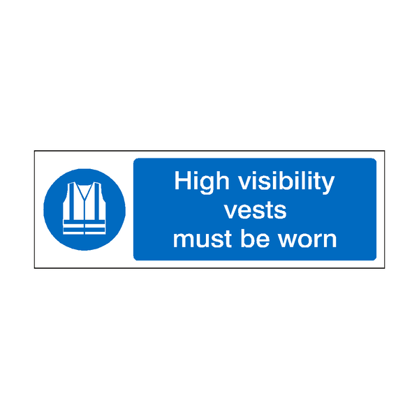High Visibility Vests Must Be Worn Label | Safety-Label.co.uk
