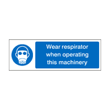 Wear Respirator When Operating Machinery Label | Safety-Label.co.uk