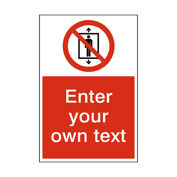 Do Not Use This Lift Custom Prohibition Sticker | Safety-Label.co.uk
