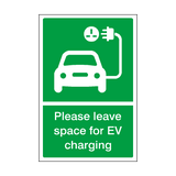 Please Leave Space For EV Charging Sign | Safety-Label.co.uk