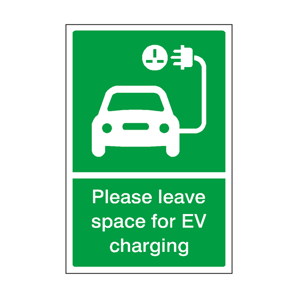 Please Leave Space For EV Charging Sign | Safety-Label.co.uk
