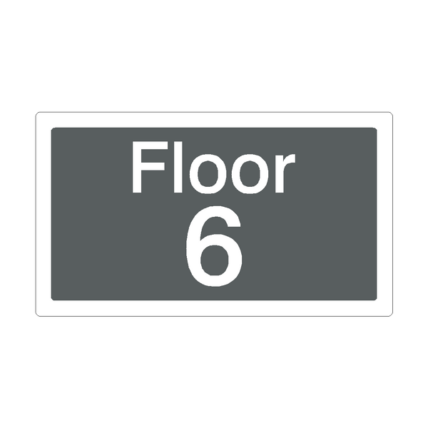 Floor 6 Sign Grey | Safety-Label.co.uk