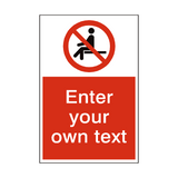 No Sitting Custom Prohibition Sticker | Safety-Label.co.uk