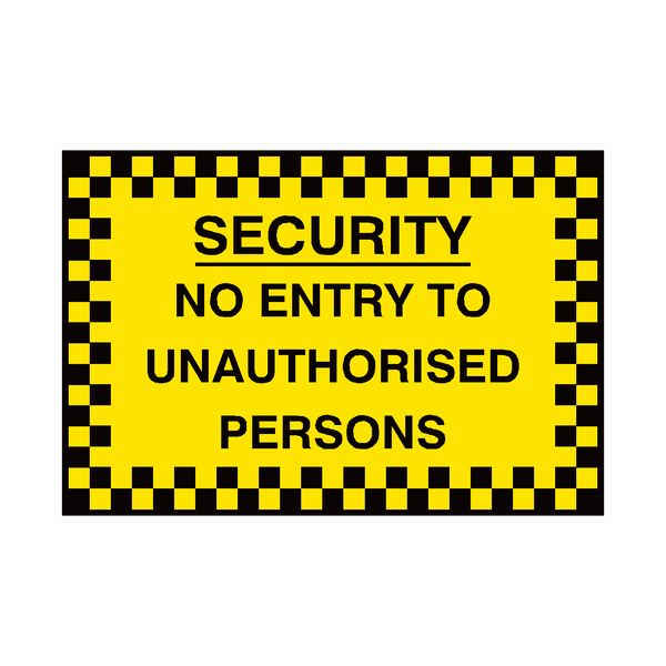 No Unauthorised Persons Security Sign | Safety-Label.co.uk