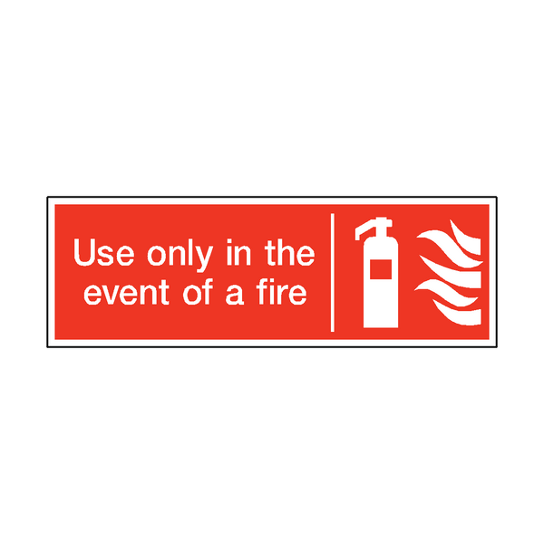 Use Only In The Event Of Fire Safety Sticker | Safety-Label.co.uk
