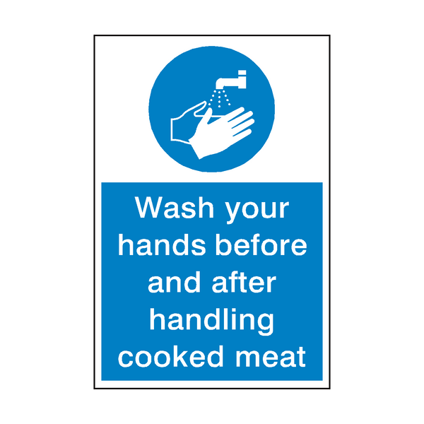 Wash Your Hands Cooked Meat Sign | Safety-Label.co.uk