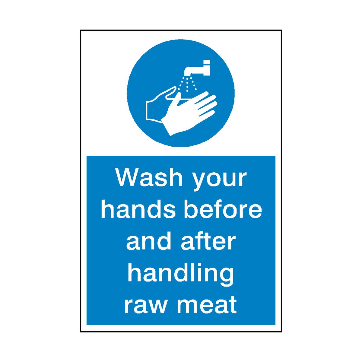 Wash Your Hands Handling Raw Meat Sign