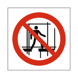 Do Not Use Incomplete Scaffold Symbol Sign | Safety-Label.co.uk