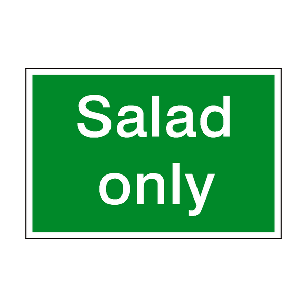Salad Only Sign | Safety-Label.co.uk