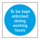 Unlocked In Working Hours Door Sticker | Safety-Label.co.uk
