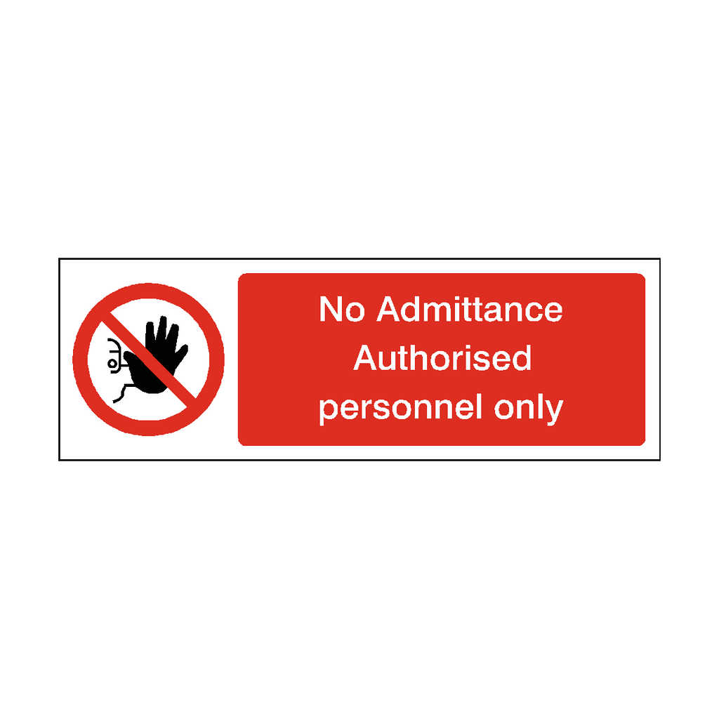 No Admittance Authorised Personnel Only Label