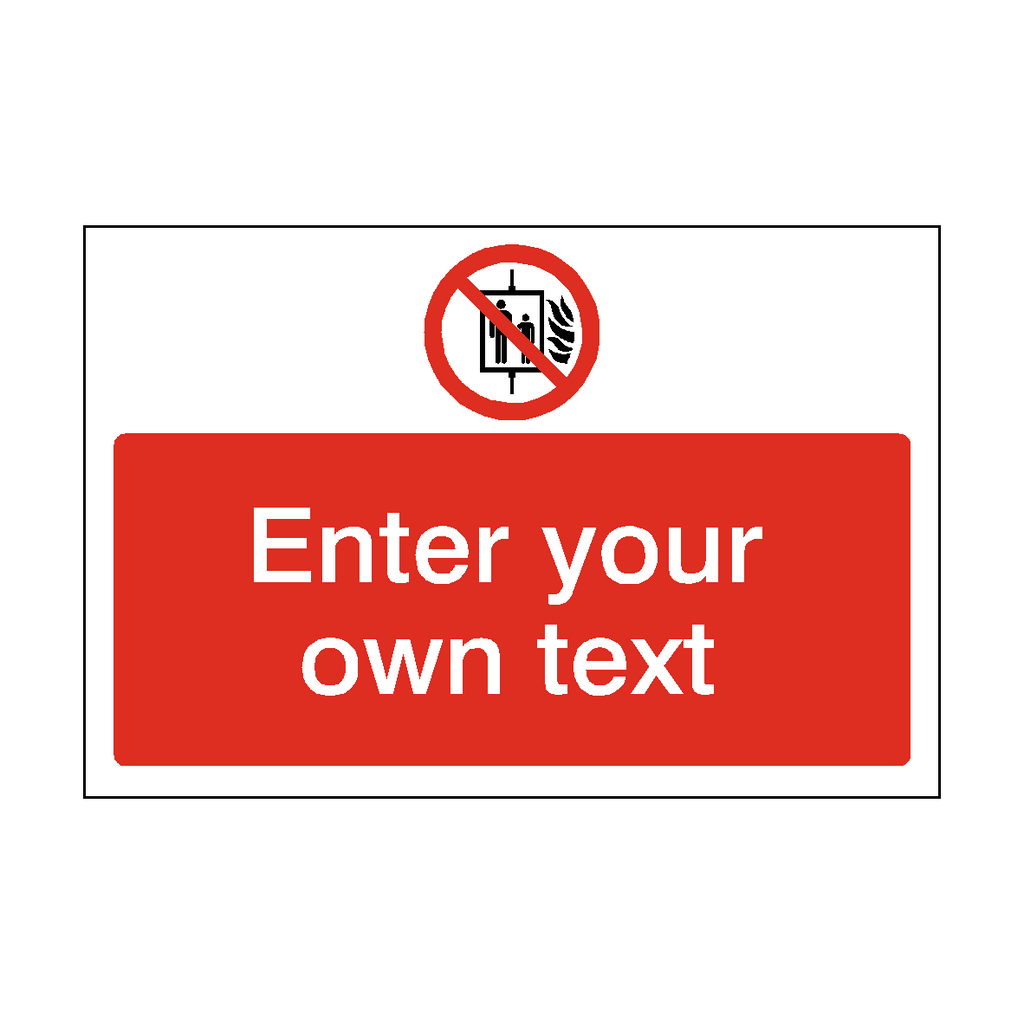 No Use Of Lift In Event Of Fire Custom Safety Sign | Safety-Label.co.uk