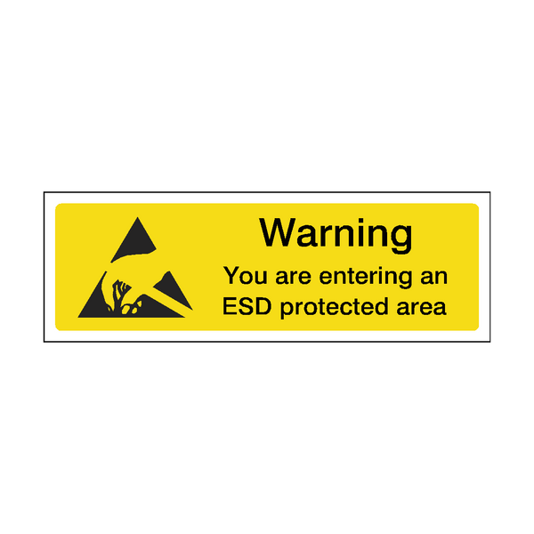 Warning You Are Entering An ESD Protected Area Safety Sign Safety