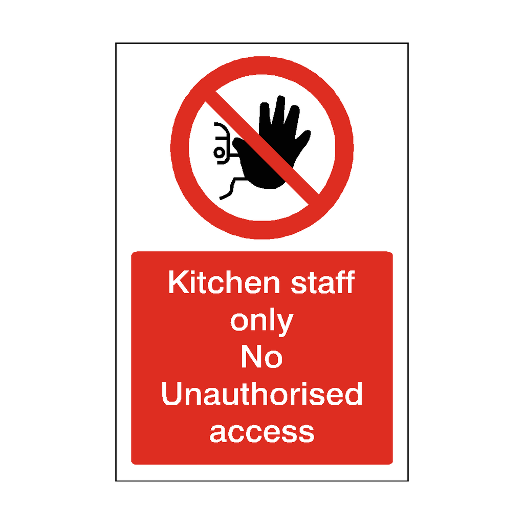 Kitchen Staff Only No Unauthorised Access Sticker