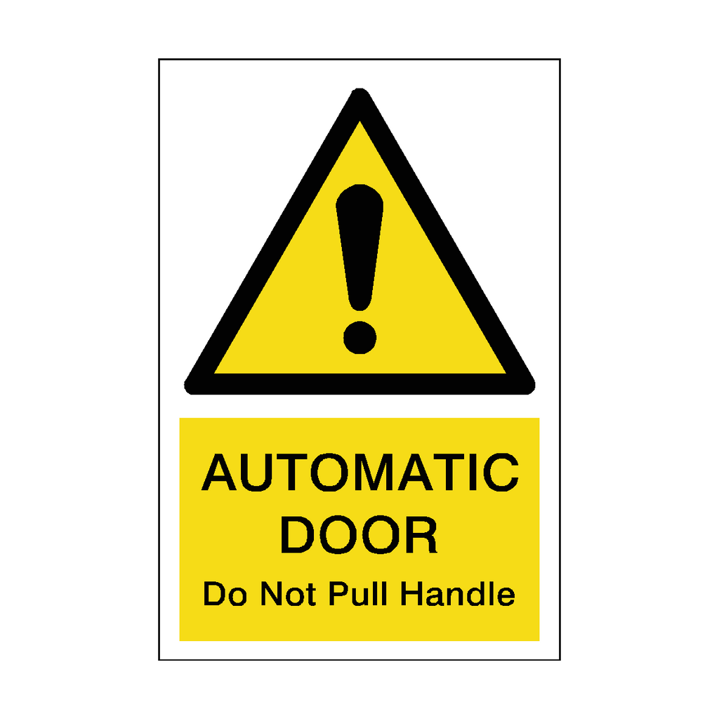 Hazard Portrait Automatic Door Do Not Pull Handle Sticker