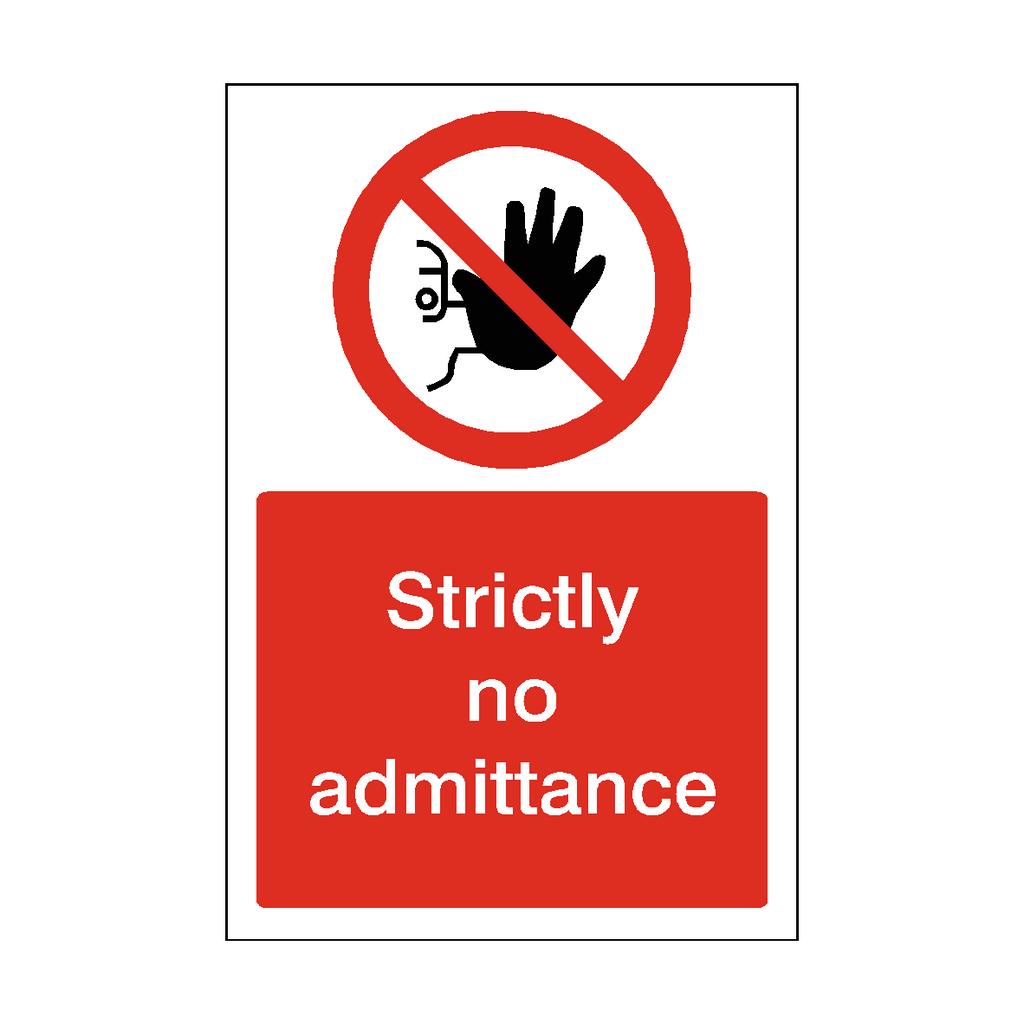 Strictly No Admittance Sticker