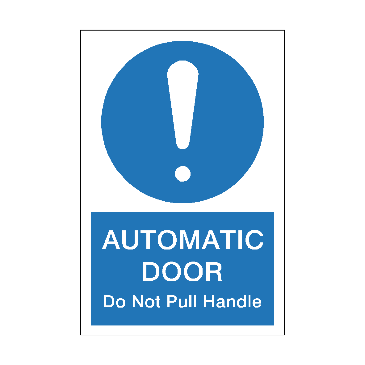 Mandatory Portrait Automatic Door Do Not Pull Handle Sticker