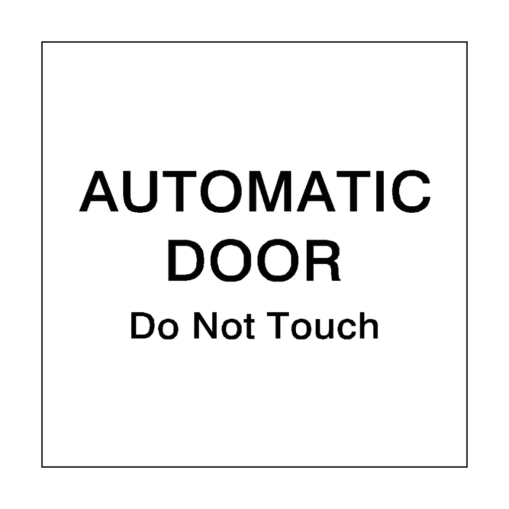 Black Automatic Door Do Not Touch Sticker | Safety-Label.co.uk