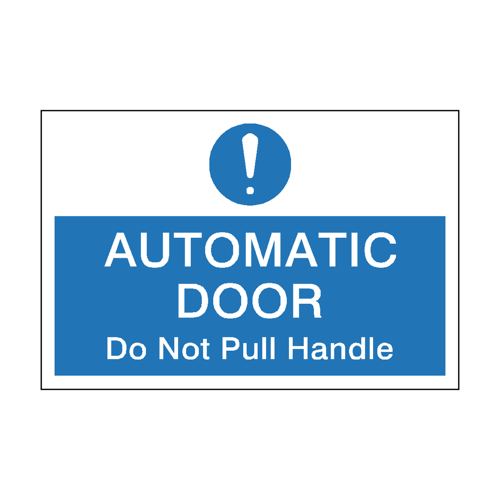 Mandatory Landscape Automatic Door Do Not Pull Handle Sticker