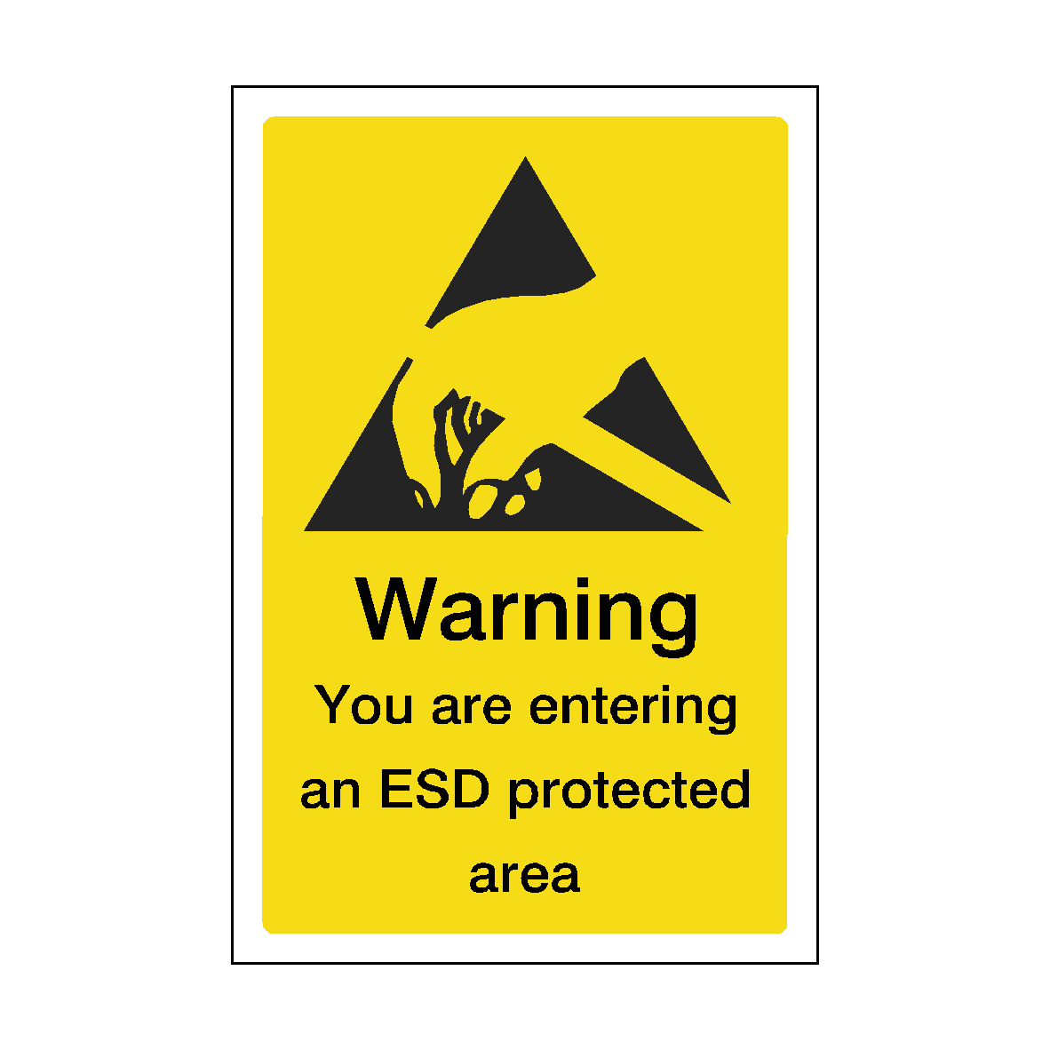 Warning You Are Entering An ESD Protected Area Safety Sign | Safety ...