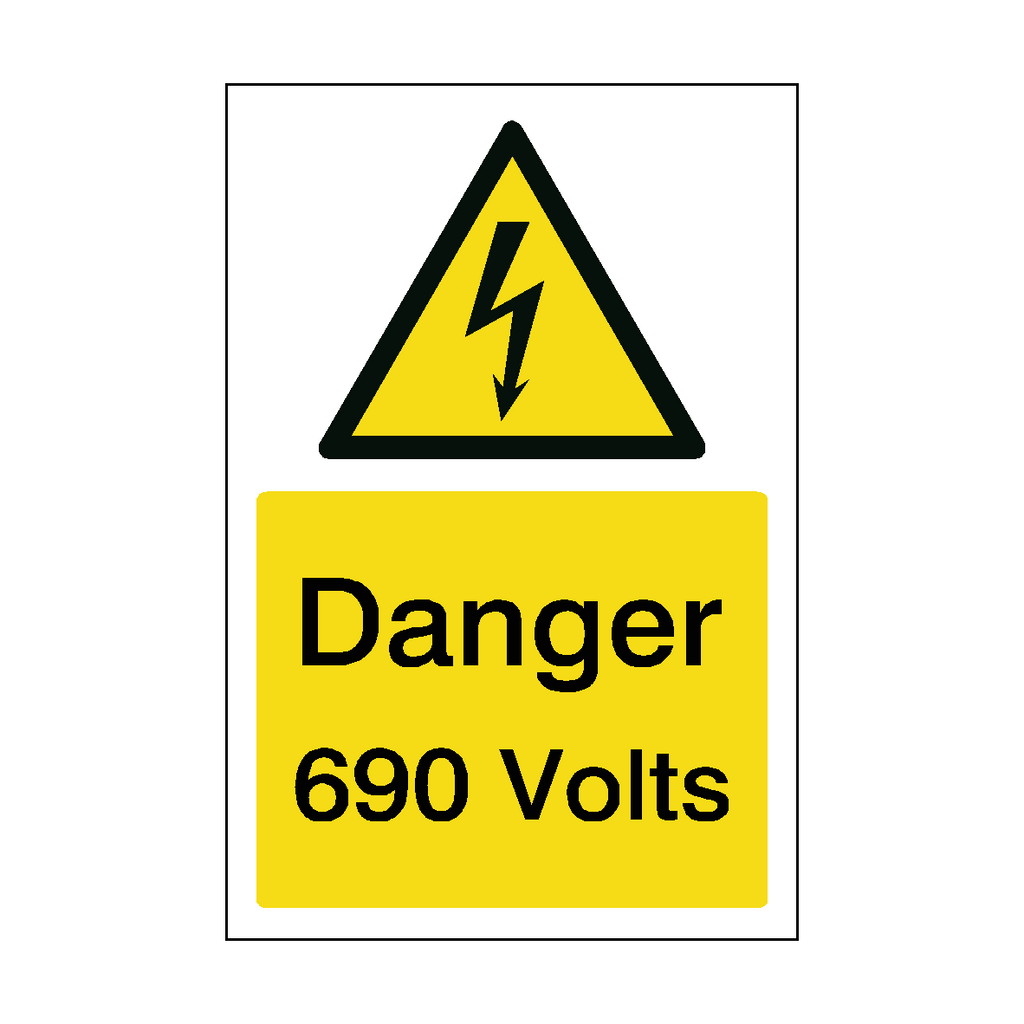 690 Volts Electrical Safety Sign | Safety-Label.co.uk