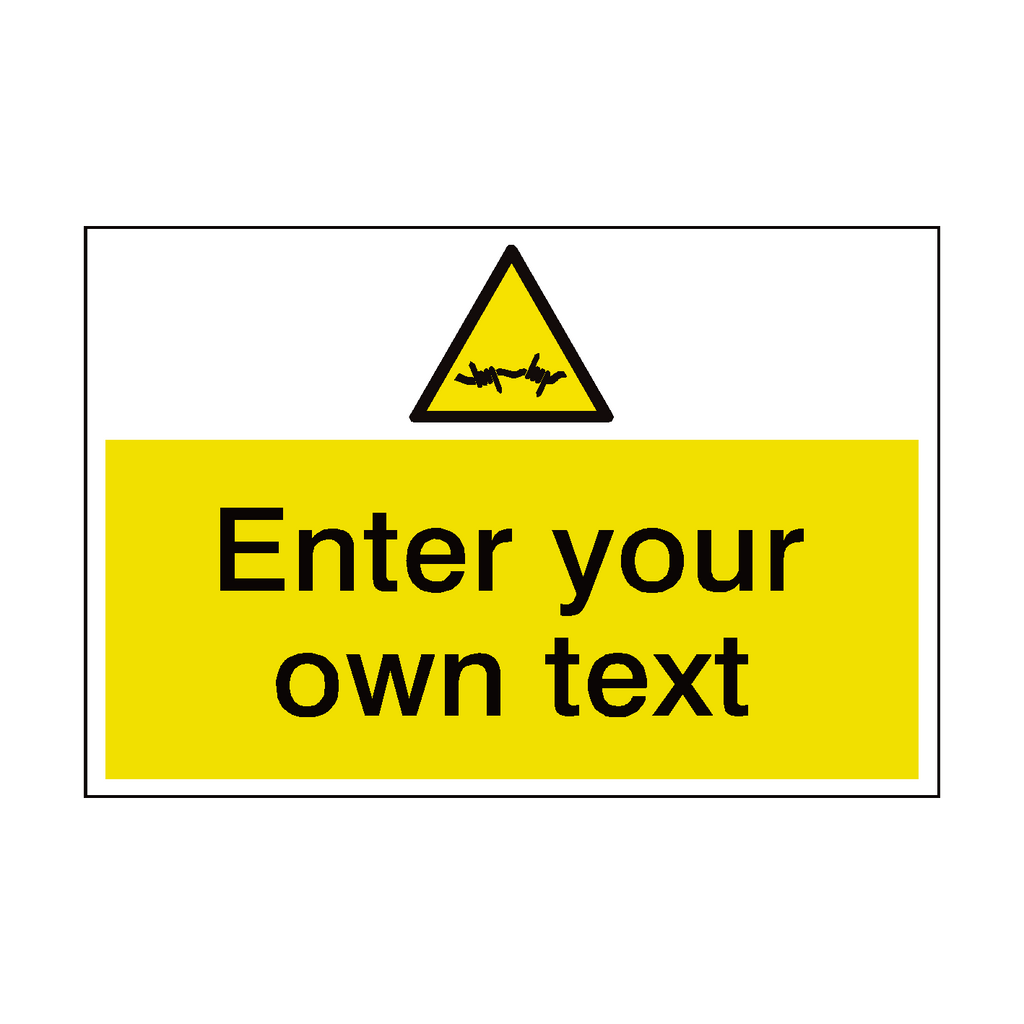 Barb Wire Custom Safety Sign | Safety-Label.co.uk