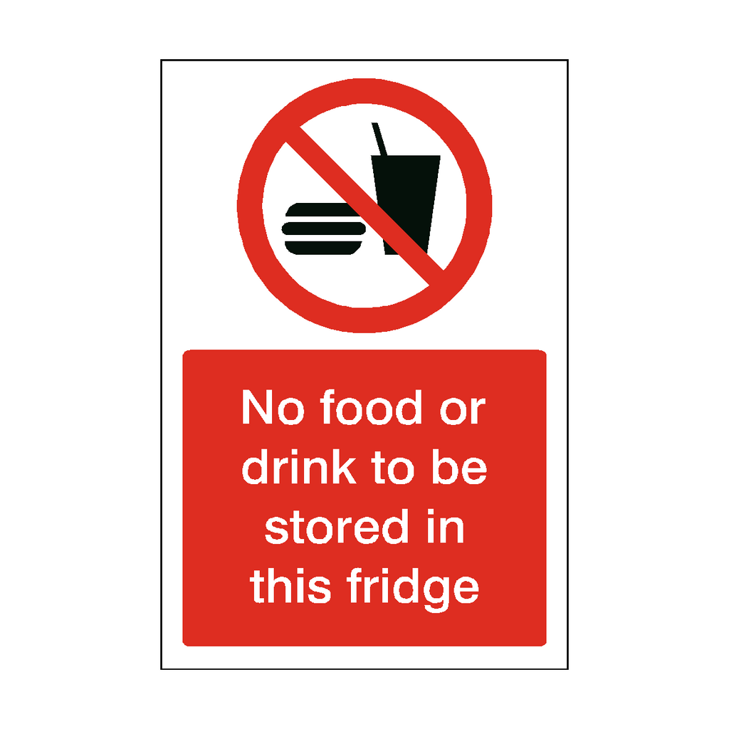 No Food Or Drink Stored In Fridge Sign