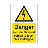 Danger No Unauthorised Person To Touch This Switchgear Sticker | Safety-Label.co.uk