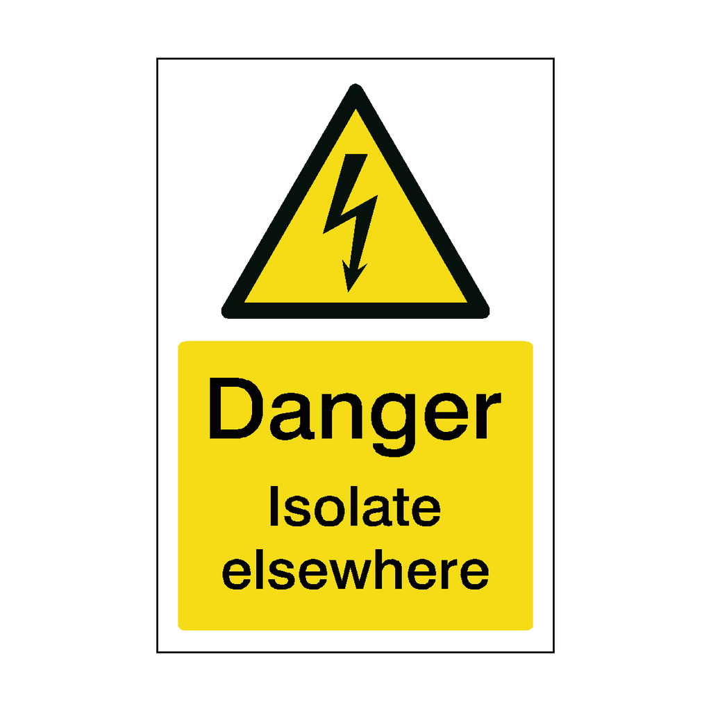 Isolate Signage Danger Isolate Elsewhere Sticker