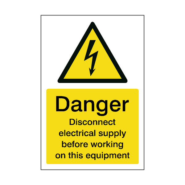 Disconnect Electrical Supply Sign | Safety-Label.co.uk