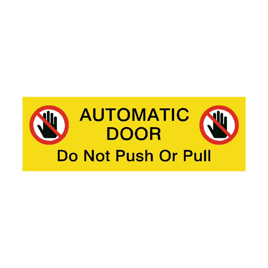 Automatic Door Symbol Do Not Push Or Pull Sticker Yellow