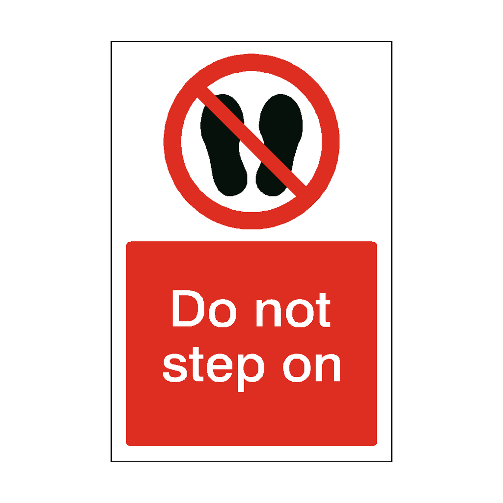 Do Not Step On Sign