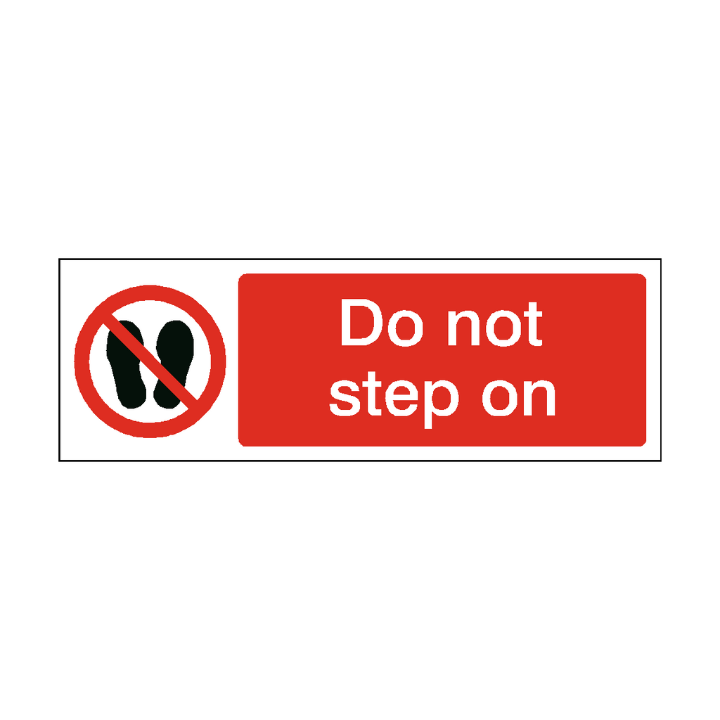 Do Not Step On Safety Sign