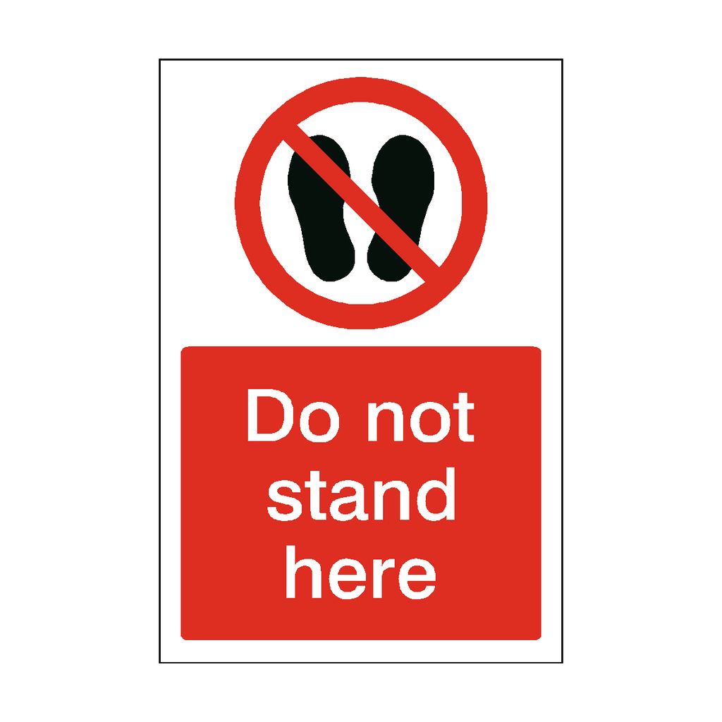 Do Not Stand Here Sign