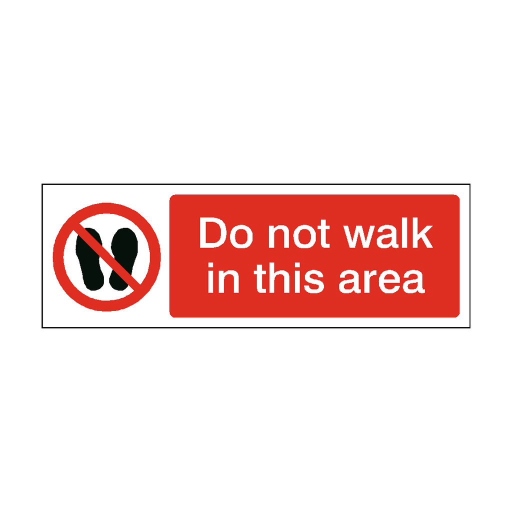 Do Not Walk In This Area Label