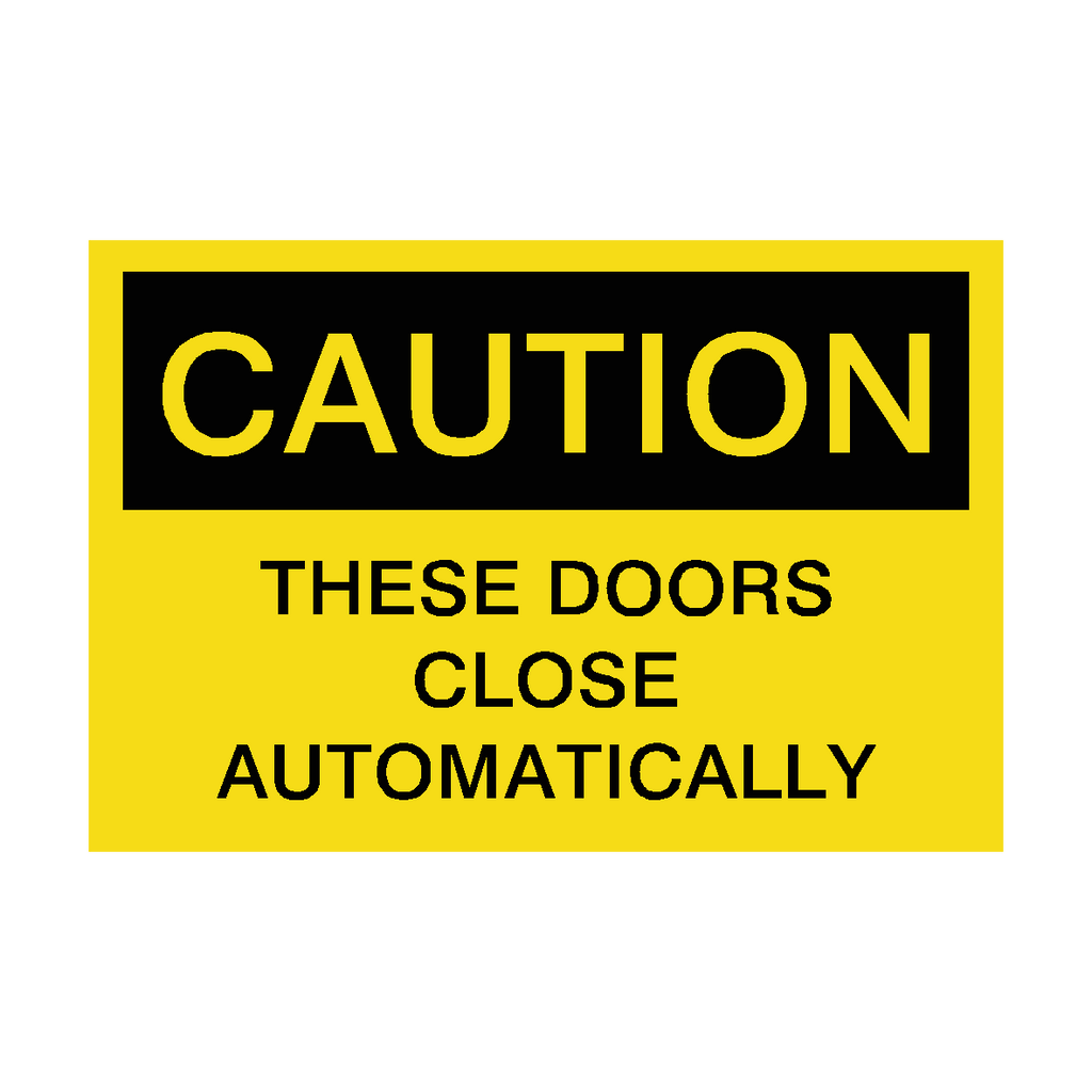 Caution Doors Close Automatically Automatic Door Sticker