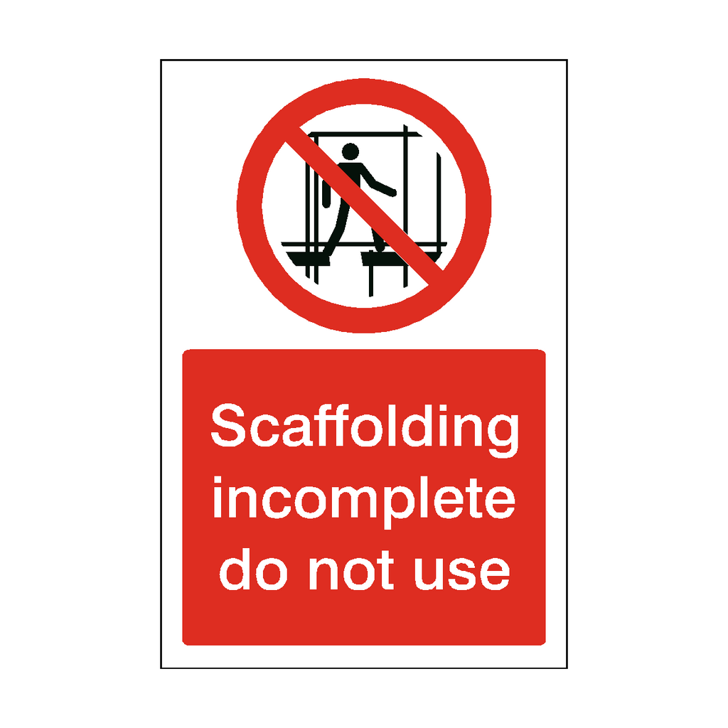 Scaffolding Incomplete Do Not Use Sticker