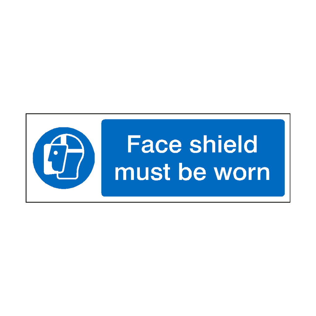 Face Shield Must Be Worn Sign | Safety-Label.co.uk
