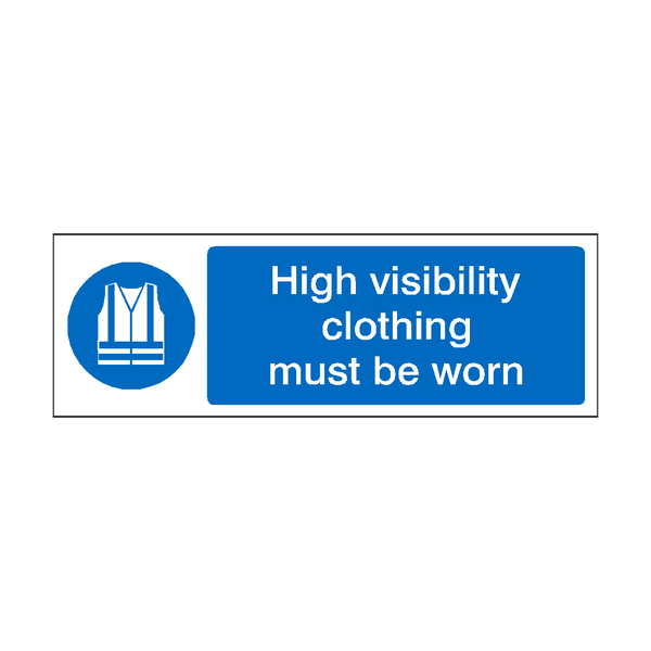 High Visibility Clothing Must Be Worn Landscape Sign SafetyLabel.co.uk