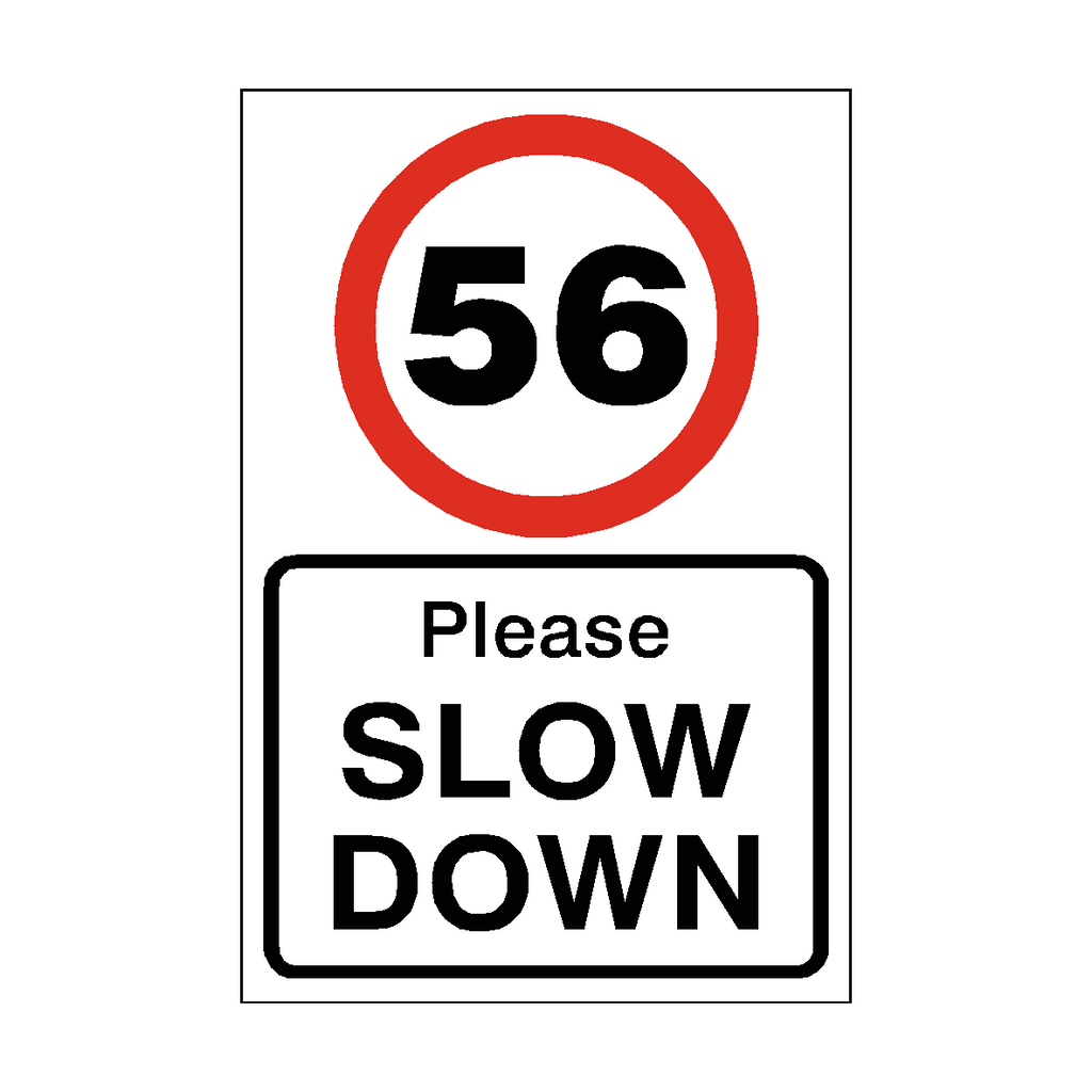 Safety-Label.co.uk 56 Mph Slow Down speed limit sign showing clear black text on a white background for traffic safety.